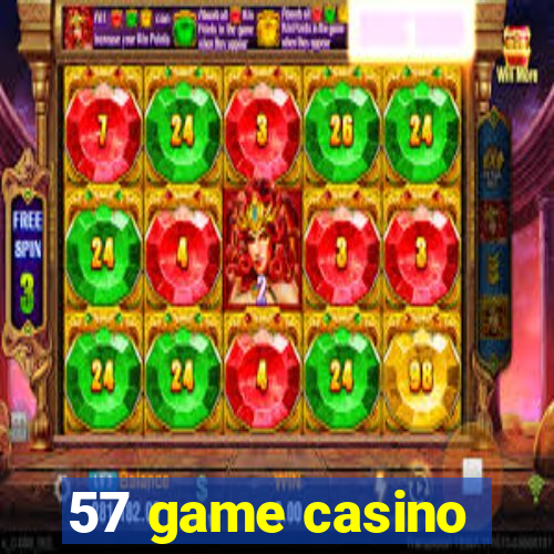 57 game casino